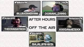 After Hours Episode 7  Special Guests XxiigamesxX - 2  3