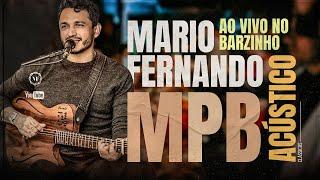 MPB - Playlist Ao Vivo No Barzinho  Mario Fernando cover