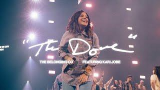 The Dove Feat. Kari Jobe  The Belonging Co