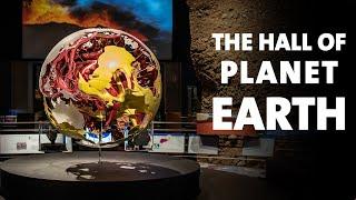 Tour the Hall of Planet Earth