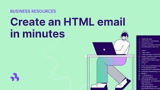 Create an HTML email in minutes