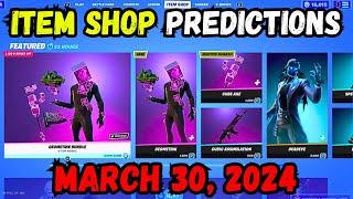 March 30th 2024 Fortnite Item Shop CONFIRMED  Fortnite Early Item Shop Prediction March 30th