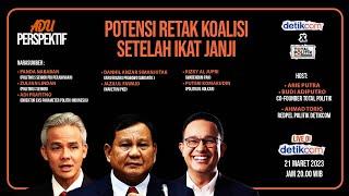 Adu Perspektif Potensi Retak Koalisi Setelah Ikat Janji