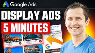 Google Display Ads Tutorial In UNDER 5 MINUTES  QUICKEST Tutorial on YouTube