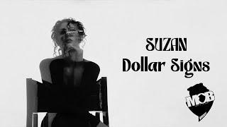 Suzan - Dollar Signs Official Music Video Clip Version