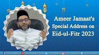 Ameer Jamaats Special Address on Eid-ul-Fitr 2023