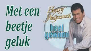 Henny Weijmans -  Met een beetje geluk