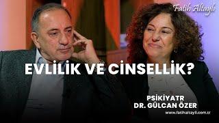 Fatih Altaylı ile Pazar Sohbeti Çiftler ne zaman terapiste gitmeli?  Psikiyatr Dr. Gülcan Özer