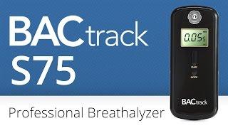 BACtrack® S75 Professional Breathalyzer  Official Product Video