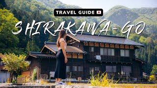 Shirakawa-Go Japan Travel Guide  UNESCO World Heritage Site