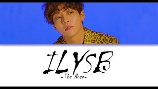 The Rose 더로즈 Kim Woosung - ILYSB 원곡 LANY  Color Coded Lyrics