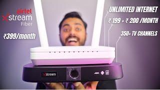 Airtel Xstream Fiber 399month 199+200  Unlimited Internet + TV Channel Full Review Installation
