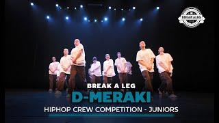 D-Meraki  BREAK A LEG 2024  Juniors  Meervaart  Hiphop Crew Competition