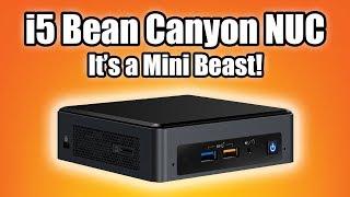 Intel NUC Bean Canyon i5 Review - Its a Mini Beast BOXNUC8i5BEK1