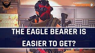 The Division 2 - Getting The Eagle Bearer Is EASIER?