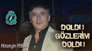 Hüseyin AYDIN Çayan - Doldu Gözlerim Doldu 2020