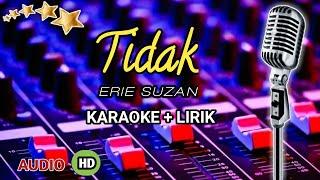 TIDAK - ERIE SUZAN KARAOKE TANPA Vokal