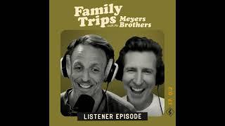 LISTENER EPISODE Summer Trips