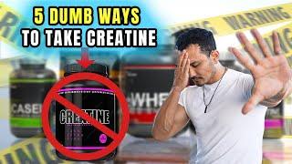 5 DUMB WAYS TO TAKE CREATINE- KILLING YOUR MUSCLE भूल कर भी मत करना यह