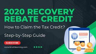 How to Claim the 2020 Recovery Rebate Credit - Stimulus Check Payments