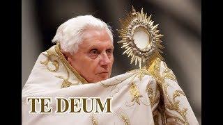 Te Deum in latino con Papa Benedetto XVI