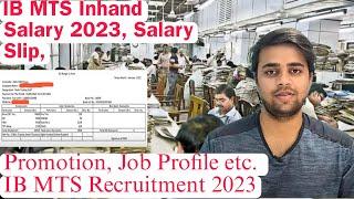 IB MTS In-hand Salary 2023 Job Profile Promotion Criteria Salary Slip etc  IB MTS Recruitment