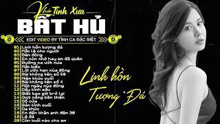 Linh Hồn Tượng Đá - Nhạc Tình Ca Bất Hủ Để Đời Hay Nhất  Tình Ca Hải Ngoại Đặc Sắc Hay Nhất 2024