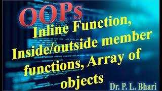 OOPs Lec 7 Inline Function Insideoutside member functions Array of objects