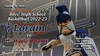 LIVE Boys High School Basketball Lorain vs. Maple Hts. 12-16-22