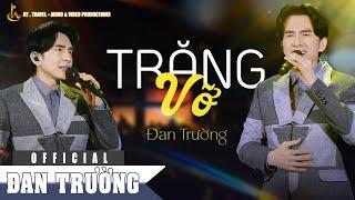 TRĂNG VỠ  ĐAN TRƯỜNG  LIVE IN BẾN THÀNH 19.05.2024