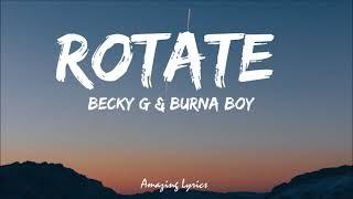 Becky G Burna Boy – Rotate Lyrics