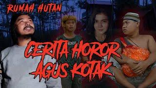 AGUS KOTAK BERMALAM DIRUMAH HUTAN