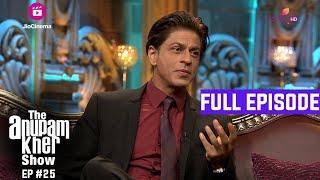 The Anupam Kher Show  Episode 25  Bollywood के बादशाह Shahrukh Khan