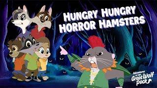 Hungry Hungry Horror Hamsters  Adventures of the Great Wolf Pack