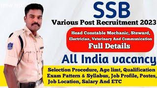 SSB Head Constable Recruitment 2023  Mechanic Steward Electrician Veterinary Communication #ssb