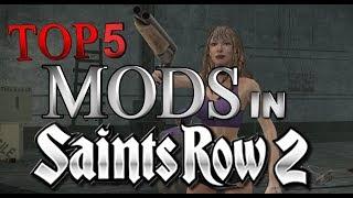 Top 5 Saints Row 2 Mods