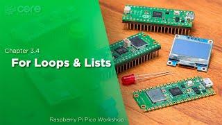 For Loops & Lists  Raspberry Pi Pico Workshop Chapter 3.4