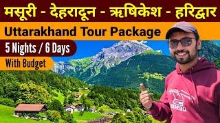 Uttarakhand tourist places  Mussoorie Dehradun Rishikesh Haridwar tour package  Mussoorie tour