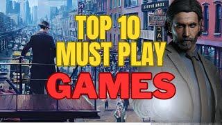 Top 10 Best Games You’re NOT Playing… But Should Be