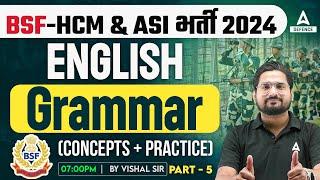 BSF - HCM & ASI  भर्ती 2024 Classes  English - Grammar Concepts + Practice #5 by Vishal Sir