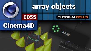 0055. array tool in cinema 4d