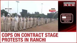 Ranchi Cops on contract stage protest Jharkhand government assures action