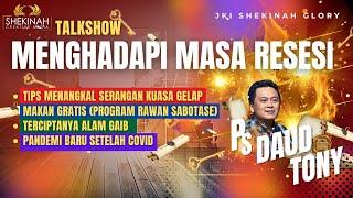 TALKSHOW MENGHADAPI MASA RESESI - Ps DAUD TONY