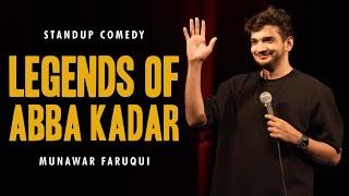 Legends of Abba Kadar  Standup comedy by Munawar Faruqui  2024