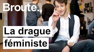 La drague féministe  prenons des notes  - Broute - CANAL+