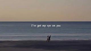 Ive got my eye on you sped up Lyrics