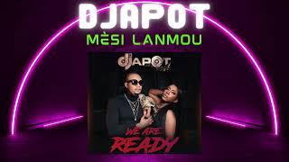 Djapot_Mesi Lanmou_Pedro Force -We Are Ready Album 2024.