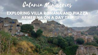 Catania Miniseries Exploring Villa Romana and Piazza Armerina on a Day Trip