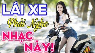 LÁI XE PHẢI NGHE NHẠC NÀY - Có Mất Tiền Chưa Chắc Được Nghe Tuyệt Phẩm Nhạc Sống Đỉnh Cao Hay Nhất