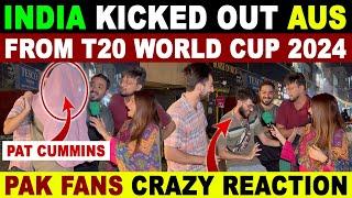 INDIA TAKES REVENGE  IND VS AUS T20 WORLD CUP  PAK FANS CRAZY REACTION  SANA AMJAD